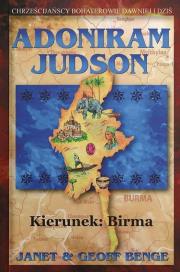 Adoniram Judson - kierunek: Birma. Autor: Janet & Geoff Benge. Dadada.pl Okładka książki Adoniram Judson - kierunek: Birma