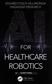 Okładka książki AI for Healthcare Robotics