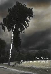 Okładka książki Akcent typowo polski. Szkice o kulturze Polaków