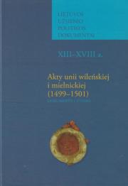 Akty unii wileńskiej i mielnickiej (1499-1501). Wydawca: Polska Akademia Umiejętności. Dadada.pl Opakowanie Akty unii wileńskiej i mielnickiej (1499-1501)