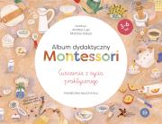Album dydaktyczny Montessori Ćwiczenia z życia praktycznego Podręcznik nauczyciela. Autor: Andrea Lupi, Martine Gilsoul. Dadada.pl Okładka książki Album dydaktyczny Montessori Ćwiczenia z życia praktycznego Podręcznik nauczyciela