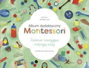 Album dydaktyczny Montessori Zadania rozwijające motorykę małą Podręcznik nauczyciela. Autor: Andrea Lupi. Dadada.pl Okładka książki Album dydaktyczny Montessori Zadania rozwijające motorykę małą Podręcznik nauczyciela