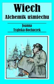 Okładka książki Alchemik uśmiechu. Wiech