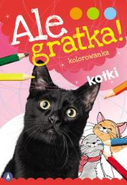 Ale gratka! Kotki. Autor: WYDAWNICTWO SKRZAT. Dadada.pl Okładka książki Ale gratka! Kotki
