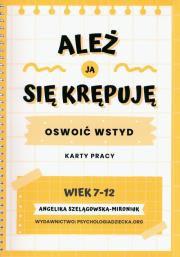 Okładka książki Ależ ja się krępuję Oswoić wstyd