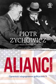 Okładka książki Alianci. Opowieści niepoprawne politycznie cz.5