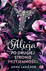 Alicja po drugiej stronie przyjemności. Autor: Anna Langner. Dadada.pl Okładka książki Alicja po drugiej stronie przyjemności