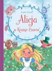Alicja w Krainie Czarów. Autor: Lewis Caroll. Dadada.pl Okładka książki Alicja w Krainie Czarów