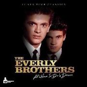 All I have to do is dream - Płyta winylowa. Autor: The Everly Brothers. Dadada.pl Okładka książki All I have to do is dream - Płyta winylowa