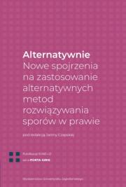 Alternatywnie. Nowe spojrzenia na zastosowanie.... Autor: CZAPSKA JANINA. Dadada.pl Okładka książki Alternatywnie. Nowe spojrzenia na zastosowanie...