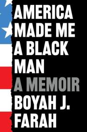 Okładka książki America Made Me a Black Man