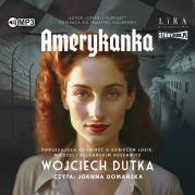 Amerykanka - Audiobook. Autor: Dutka Wojciech. Dadada.pl Okładka książki Amerykanka - Audiobook