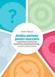 Analiza poziomu jakości nauczania w podmiotach... Autor: Stecyk Adam. Dadada.pl Okładka książki Analiza poziomu jakości nauczania w podmiotach..