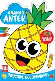 Okładka książki Ananas Antek. Owocowe kolorowanki