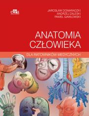 Anatomia człowieka dla ratowników medycznych. Autor: Domaradzki J., Gawłowski P., Zaleski A.. Dadada.pl Okładka książki Anatomia człowieka dla ratowników medycznych
