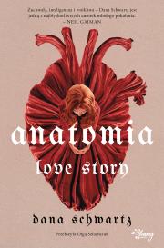 Anatomia. Love story. Autor: Schwartz Dana. Dadada.pl Okładka książki Anatomia. Love story