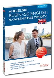Angielski Business English Najważniejsze zwroty. Poziom A2-B2 (Wyd.2). Autor: Otawska Agnieszka, Pytlińska Zuzanna. Dadada.pl Okładka książki Angielski Business English Najważniejsze zwroty. Poziom A2-B2 (Wyd.2)