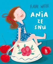 Ania ze snu. Autor: Rafał Witek. Dadada.pl Okładka książki Ania ze snu