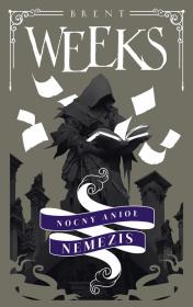 Anioł Nocy. Nemezis. Autor: Weeks Brent. Dadada.pl Okładka książki Anioł Nocy. Nemezis