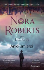 Anioł śmierci. Autor: Nora Roberts. Dadada.pl Okładka książki Anioł śmierci