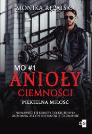 Anioły ciemności Piekielna miłość 1. Autor: Rępalska Monika. Dadada.pl Okładka książki Anioły ciemności Piekielna miłość 1