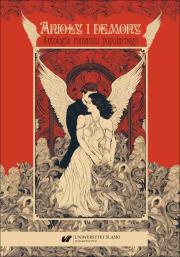 Okładka książki Anioły i demony. Antologia romansu popularnego
