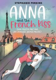 Anna and the French Kiss. Autor: Perkins Stephanie. Dadada.pl Okładka książki Anna and the French Kiss