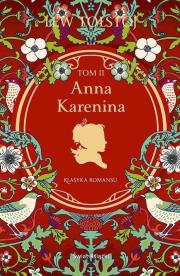 Anna Karenina. Tom 2. Autor: Lew Tołstoj. Dadada.pl Okładka książki Anna Karenina. Tom 2