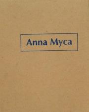 Anna Myca. Teka. Autor: red. Joanna Słodowska. Dadada.pl Okładka książki Anna Myca. Teka