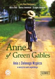 Okładka książki Anne of Green Gables. Ania z Zielonego Wzgórza w wersji do nauki języka angielskiego wyd. 2022