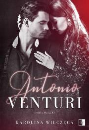 Antonio Venturi. Dzieło mafii. Tom 1. Autor: Karolina Wilczęga. Dadada.pl Okładka książki Antonio Venturi. Dzieło mafii. Tom 1