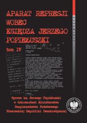 Aparat represji wobec księdza Jerzego Popiełuszki. Autor: Franciszek Dąbrowski. Dadada.pl Okładka książki Aparat represji wobec księdza Jerzego Popiełuszki