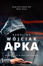 Apka. Autor: Wójciak Karolina. Dadada.pl Okładka książki Apka