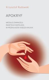 Apokryf. Autor: Rudowski Krzysztof. Dadada.pl Okładka książki Apokryf