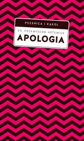 Apologia. Autor: Artemiuk Przemysław. Dadada.pl Okładka książki Apologia