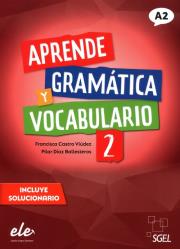 Aprende Gramatica y vocabulario 2 A2. Autor: Castro Viudez Francisca, Diaz Ballesteros Pilar. Dadada.pl Okładka książki Aprende Gramatica y vocabulario 2 A2
