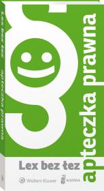 Apteczka prawna - Lex bez łez. Autor: Markiewicz Krystian, Marta Szczocarz-Krysiak. Dadada.pl Okładka książki Apteczka prawna - Lex bez łez