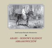 Araby rodowy klejnot Amramowiczów. Autor: Józef Lucjan Burczak-Ambramowicz. Dadada.pl Okładka książki Araby rodowy klejnot Amramowiczów
