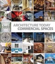Architecture Today. Commercial Spaces. Autor: David Andreu Bach. Dadada.pl Okładka książki Architecture Today. Commercial Spaces