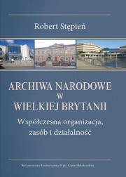 Okładka książki Archiwa narodowe w Wielkiej Brytanii