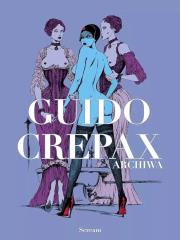 Okładka książki Archiwa tom T.1 Guido Crepax
