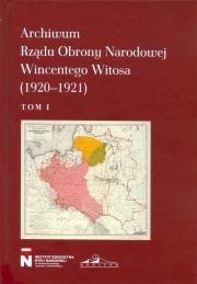 Okładka książki Archiwum Rządu Obrony Narodowej Wincentego Witosa