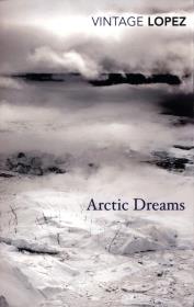 Arctic Dreams. Autor: Barry Lopez. Dadada.pl Okładka książki Arctic Dreams