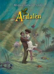 Ardalen. Autor: Miguelantxo Prado. Dadada.pl Okładka książki Ardalen