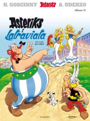 Asteriks i Latraviata. Tom 31 wyd. 2022. Autor: René Goscinny, Albert Uderzo. Dadada.pl Okładka książki Asteriks i Latraviata. Tom 31 wyd. 2022