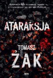 Ataraksja. Autor: Żak Tomasz. Dadada.pl Okładka książki Ataraksja