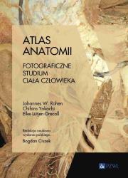 Atlas anatomii. Autor: Rohen Johannes W., Yokochi Chihiro, Lütjen-Drecoll Elke. Dadada.pl Okładka książki Atlas anatomii