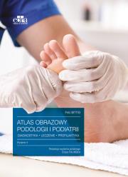 Atlas obrazowy podologii i podiatrii Diagnostyka, leczenie, profilaktyka. Autor: Bittig F.. Dadada.pl Okładka książki Atlas obrazowy podologii i podiatrii Diagnostyka, leczenie, profilaktyka