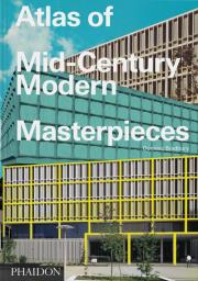 Atlas of Mid-Century Modern Masterpieces. Autor: Bradbury Dominic. Dadada.pl Okładka książki Atlas of Mid-Century Modern Masterpieces