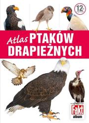 Atlas ptaków drapieżnych. Autor: Magdalena Janiszewska, Aleksandra Janiszewska. Dadada.pl Okładka książki Atlas ptaków drapieżnych